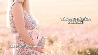 Thincal Hamilelikte Kullanımı
