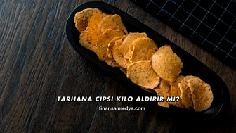 Tarhana Cipsi Kilo Aldırır mı?