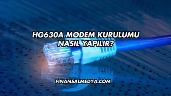 Hg630a Modem Kurulumu Nasıl Yapılır?