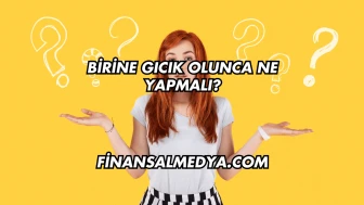 Birine Gıcık Olunca Ne Yapmalı?