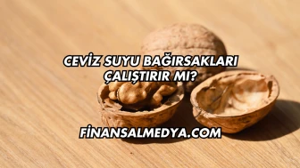 Ceviz Suyu Bağırsakları Çalıştırır mı?