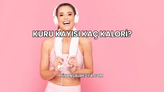 Kuru Kayısı Kaç Kalori?