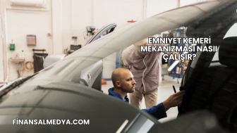 Emniyet Kemeri Mekanizması Nasıl Çalışır?