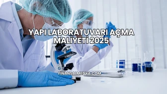 Yapı Laboratuvarı Açma Maliyeti 2025