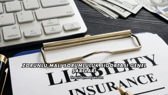 Zorunlu Mali Sorumluluk Sigortası Genel Şartları