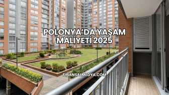 Polonya’da Yaşam Maliyeti 2025