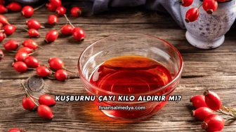 Kuşburnu Çayı Kilo Aldırır mı?
