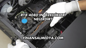 RTX 4080’ın Özellikleri Nelerdir?