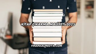 Kitap Çıkarma Maliyeti 2025