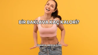 Bir Baklava Kaç Kalori?