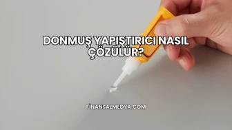 Donmuş Yapıştırıcı Nasıl Çözülür?