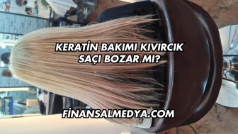 Keratin Bakımı Kıvırcık Saçı Bozar mı?
