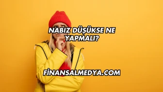 Nabız Düşükse Ne Yapmalı?