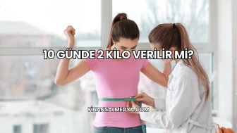 3 Ayda 15 Kilo Verilir mi?