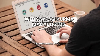 Web Sayfası Kurma Maliyeti 2025