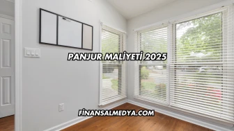 Panjur Maliyeti 2025