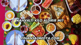 Kahvaltı Kilo Aldırır mı?