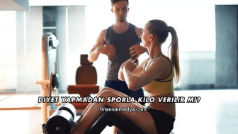 Diyet Yapmadan Sporla Kilo Verilir mi?