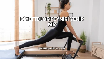 Diyette Lor Peyniri Yenir mi?