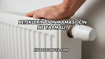 Peteklerin Donmaması İçin Ne Yapmalı?
