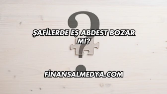 Şafilerde Eş Abdest Bozar mı?