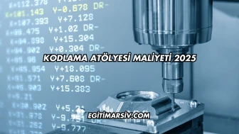Kodlama Atölyesi Maliyeti 2025