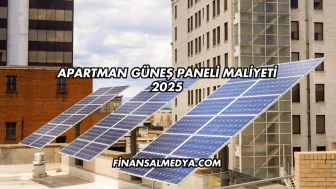 Apartman Güneş Paneli Maliyeti 2025
