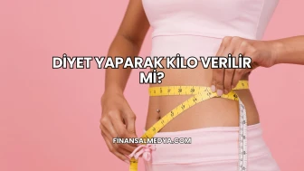 Diyet Yaparak Kilo Verilir mi?