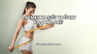 4 Yemek Kaşığı Yoğurt Kaç Kalori?
