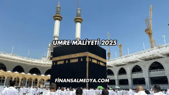 Umre Maliyeti 2025