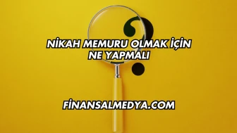 Nikah Memuru Olmak İçin Ne Yapmalı