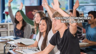 Fen Lisesi Öğrencileri Nasıl Çalışır?