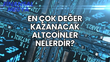 En Çok Değer Kazanacak Altcoinler Nelerdir?