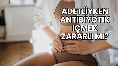 Adetliyken Antibiyotik Içmek Zararlı mı?