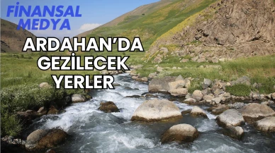 Ardahan’da Gezilecek Yerler