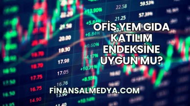 Ofis Yem Gıda Katılım Endeksine Uygun mu?