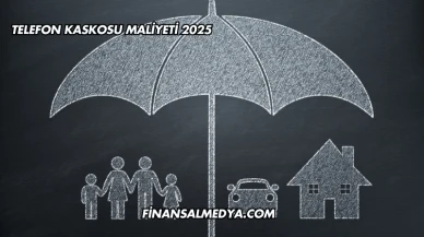 Telefon Kaskosu Maliyeti 2025