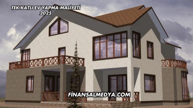Tek Katlı Ev Yapma Maliyeti 2025