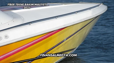 Fiber Tekne Bakım Maliyeti 2025