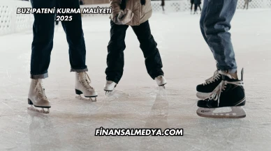 Buz Pateni Kurma Maliyeti 2025