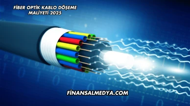 Fiber Optik Kablo Döşeme Maliyeti 2025