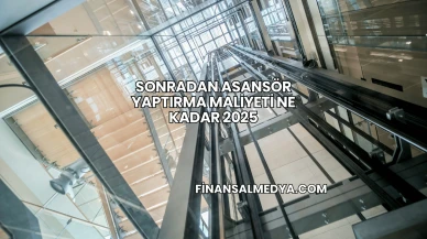 Sonradan Asansör Yaptırma Maliyeti Ne Kadar 2025