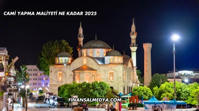Cami Yapma Maliyeti Ne Kadar 2025