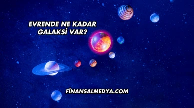 Evrende Ne Kadar Galaksi Var?