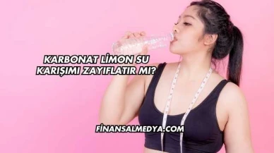 Karbonat Limon Su Karışımı Zayıflatır mı?