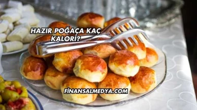 Hazır Poğaça Kaç Kalori?