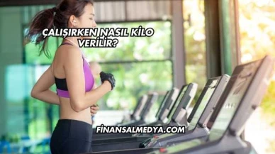 Çalışırken Nasıl Kilo Verilir?