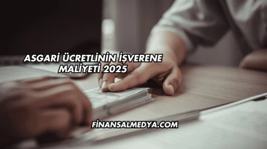 Asgari Ücretlinin İşverene Maliyeti 2025