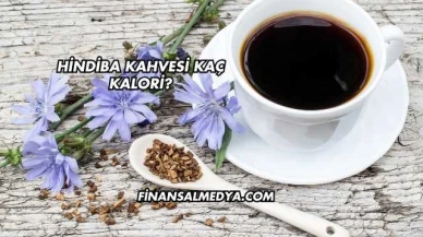 Hindiba Kahvesi Kaç Kalori?