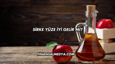 Sirke Yüze İyi Gelir mi?